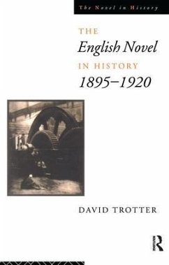 English Novel in History, 1895-1920 - Trotter, David