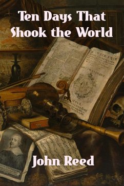 Ten Days That Shook the World - Reed, John