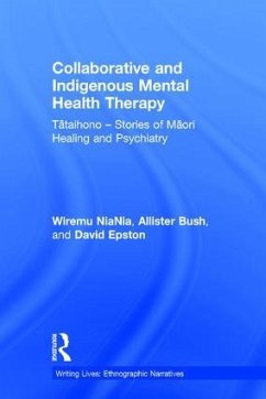 Collaborative and Indigenous Mental Health Therapy - Niania, Wiremu; Bush, Allister; Epston, David