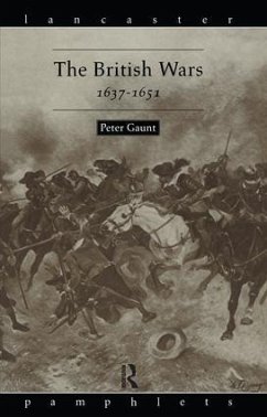 The British Wars, 1637-1651 - Gaunt, Peter