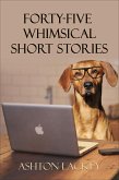 45 Whimsical Short Stories (eBook, ePUB) 45 Whimsical Short Stories (eBook, ePUB)