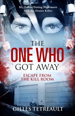 The One Who Got Away: Escape from the Kill Room (eBook, ePUB) - Tetreault, Gilles
