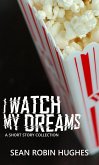 I Watch My Dreams (eBook, ePUB)