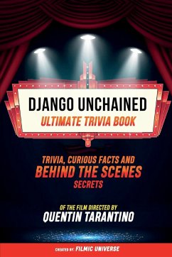 Django Unchained - Ultimate Trivia Book - Filmic Universe