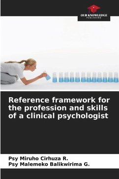 Reference framework for the profession and skills of a clinical psychologist - Cirhuza R., Psy Miruho;Balikwirima G., Psy Malemeko