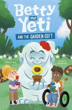 Betty the Yeti and the Garden Gift - Marx, Mandy R