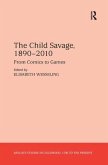 The Child Savage, 1890-2010