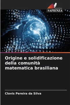 Origine e solidificazione della comunità matematica brasiliana - Pereira da Silva, Clovis