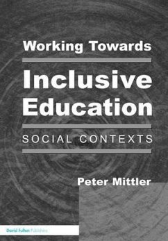 Working Towards Inclusive Education - Mittler, Peter