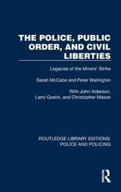 The Police, Public Order, and Civil Liberties - McCabe, Sarah; Wallington, Peter; Alderson, John