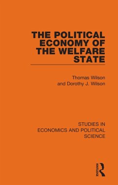 The Political Economy of the Welfare State - Wilson, Thomas; Wilson, Dorothy J