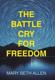 The Battle Cry for Freedom