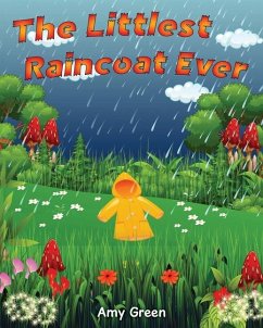 The Littlest Raincoat Ever! - Green, Amy