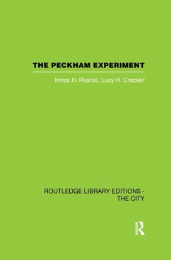 The Peckham Experiment Pbd - Pearse, Innes H; Crocker, Lucy H