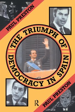 The Triumph of Democracy in Spain - Preston, Paul