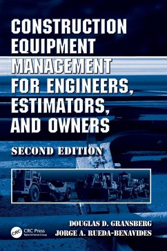 Construction Equipment Management for Engineers, Estimators, and Owners - Gransberg, Douglas D; Benavides, Jorge A Rueda