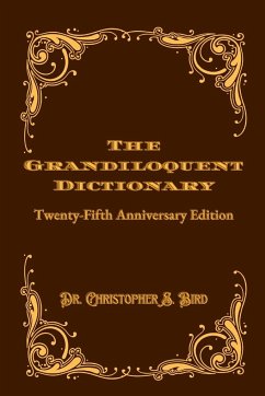 The Grandiloquent Dictionary - Bird, Christopher