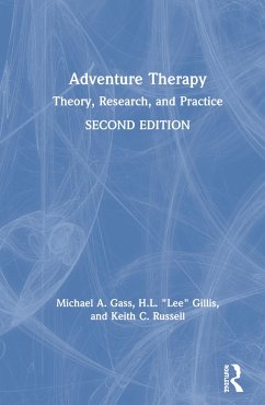 Adventure Therapy - Gass, Michael A; Gillis, H L Lee; Russell, Keith C