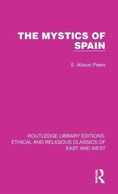 The Mystics of Spain - Peers, E Allison