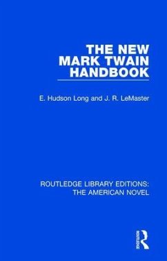 The New Mark Twain Handbook - Long, E Hudson; Lemaster, J R