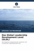 Das Global Leadership Development Level (GLDL)