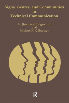 Signs, Genres, and Communities in Technical Communication - Killingsworth, M Jimmie; Gilbertson, Michael K