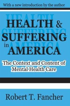 Health and Suffering in America - Fancher, Robert T