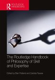 The Routledge Handbook of Philosophy of Skill and Expertise