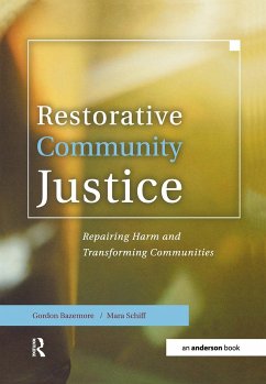 Restorative Community Justice - Bazemore, Gordon; Schiff, Mara