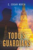 Todd's Guardians (eBook, ePUB) Todd's Guardians (eBook, ePUB)