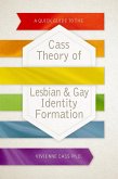 A Quick Guide to the Cass Theory of Lesbian & Gay Identity Formation (eBook, ePUB)