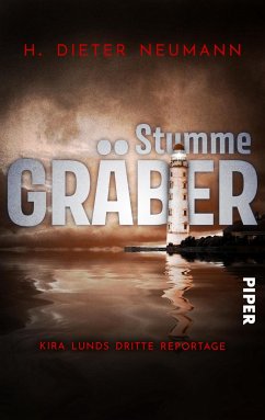 Stumme Gräber – Kira Lunds dritte Reportage (eBook, ePUB) - Neumann, H. Dieter