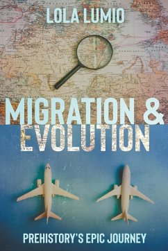 Migration & Evolution, Prehistory's Epic Journey - Lumio, Lola