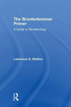 The Bronfenbrenner Primer - Shelton, Lawrence