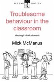 Troublesome Behaviour in the Classroom