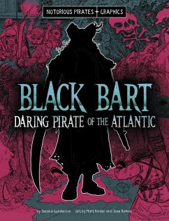 Black Bart, Daring Pirate of the Atlantic - Gunderson, Jessica