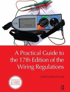 A Practical Guide to the of the Wiring Regulations - Kitcher, Christopher