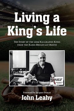 Living a King's Life - Leahy, John