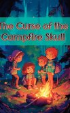 The Curse of the Campfire Skull
