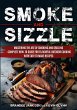 Smoke and Sizzle Mastering the Art of... - Bild 1