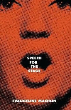 Speech for the Stage - Machlin, Evangeline