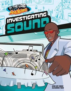Investigating Sound in Max Axiom's Lab - Turner, Myra Faye