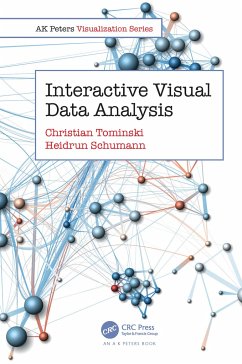 Interactive Visual Data Analysis - Tominski, Christian; Schumann, Heidrun