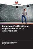 Isolation, Purification et Application de la L-Asparaginase