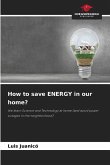 How to save ENERGY in our home?