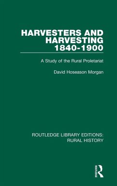 Harvesters and Harvesting 1840-1900 - Morgan, David Hoseason