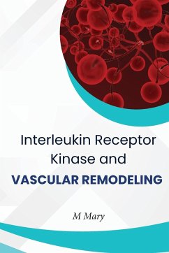 Interleukin Receptor Kinase And Vascular Remodeling - Mary, M.