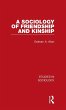 A Sociology of Friendship and Kinship - Bild 1