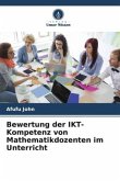 Bewertung der IKT-Kompetenz von Mathematikdozenten im Unterricht