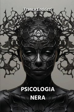 Psicologia Nera - Endrizzi, Franca